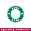 Boss Babe Logo, Boss Babe Svg, Starbucks Coffee Ring Svg, Boss Girl Svg,png, dxf, eps file.jpeg