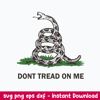 Gadsden Don_t Tread On  Me Svg, Gadsden Svg, Png Dxf Eps File.jpeg