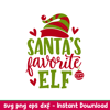 Santas Favorite Elf, Santa_s Favorite Elf Svg, Christmas Elf Gift For Kids Svg,png,dxf,eps file.jpeg