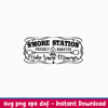 S_more Station Freshly Roasted Making Smore Memories Svg, Png Dxf Eps File.jpeg