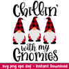 Chillin With My Gnomies 1, Chillin’ With My Gnomies Svg, Christmas Teacher Svg, Merry Christmas Svg, png,eps, dxf, file.jpeg