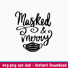 Masked and Merry Svg, Merry Christmas Svg, Png Dxf Eps File.jpeg