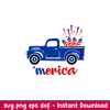 Merica Truck Fireworks, Merica Truck Fireworks Svg, 4th of July Svg, Patriotic Svg, Independence Day Svg, png,dxf,eps file.jpeg