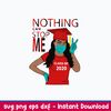 Nothing Can Stop Me Class Red Svg, Png Dxf Eps Digital  File.jpeg