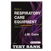 Mosby’s Respiratory Care Equipment 10th Edition Cairo Test Bank.jpg