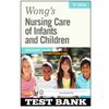 Wongs Nursing Care of Infants and Children 10th Edition by Hockenberry Test Bank.jpg