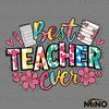 Funny-Best-Teacher-Ever-Floral-PNG-Digital-Download-Files-1405242056.png