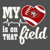 My-Heart-Is-On-That-Field-San-Francisco-49ers-Svg-SP24122020.png