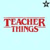 Teacher Things SVG, Teacher Stranger Things SVG, Stranger Things teacher svg.jpg