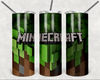 Minecraft 20oz Skinny Tumbler Design.PNG