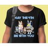 May The 4th Be With You Bluey Star Wars Shirt, Bluey Family Matching Shirt, Cute Muffin Shirt, Unisex T-Shirts