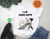 Funny I Am a Good Kitty Tshirt, Possum Shirt, Animal Tee, Gift for Opossum Lover, Trendy Clothing, Gift for Her, Raccoon Shirt.jpg
