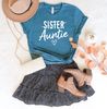 Sister Auntie Shirt, Aunt Shirt, Pregnancy Announcement Shirt, Gift For Auntie, Aunt Shirt, Mother's Day Gift, Shirt For Mom, Shirt for Mama.jpg