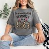 Funny Gigi T-Shirt, In A World Full Of Grandmas Be Gigi, Sunflower Tee for Grandma, Gift for Grandma, Cute Gigi Gift, Grandma Tee Top.jpg