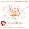 I love Jesus but I cuss a little 24OZ cold cup print.jpg