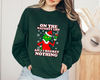 On The Naughty List And I Regret Nothing Christmas Sweatshirt, Grinch Max Tree Shirt, Whimsical Grinch Tree, Christmas Sweatshirt.jpg