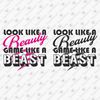 191570-look-like-a-beauty-game-like-a-beast-svg-cut-file.jpg