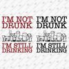 192217-i-am-not-drunk-i-am-still-drinking-svg-cut-file.jpg