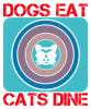 Dogs-eat-Cats-dine-Tshirt  Design .png
