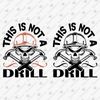 193822-this-is-not-a-drill-svg-cut-file.jpg