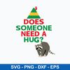 Does Someone Need A Hug Elf Hat Racoon Svg, Elf Svg, Png Dxf Eps File.jpeg