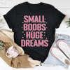 small-boobs-huge-dreams-tee-peachy-sunday-t-shirt-32947451920542.png