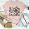 you-are-a-crown-of-glory-tee-peachy-sunday-t-shirt