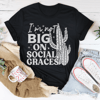 i-m-not-big-on-social-graces-tee-peachy-sunday-t-shirt