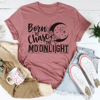 Born To Chase The Moonlight Tee