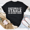 Emotionally Stable Tee