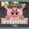 Pig Welcome Sign SVG Laser Cut Files Pig SVG Farmhouse SVG Glowforge Files SS.png