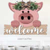 Pig Welcome Sign SVG Laser Cut Files Pig SVG Farmhouse SVG Glowforge Files 4.png
