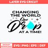 Changing The World One Drop At A Time Svg, Changing The World Svg, Png Dxf Eps File.jpg
