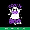 2020 Is Boo Sheet, 2020 Is Boo Sheet Celebrate This 2020 Halloween Day with your friends or your loved ones Svg, Png, Dxf, Eps File.jpeg