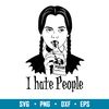 I Hate People, I Hate People Svg, Halloween Svg, Wednesday Addams Svg, Poison Svg,png, dxf, eps file.jpg