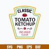 Classic Tomato Ketchup One Unique Flavor Svg, Png Dxf Eps File.jpg