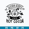 Sleigh Rides And Hot Cocoa Svg, Hot Cocoa Svg, png dxf Eps File.jpg