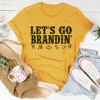 Let's Go Branding Tee