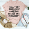 All The Angels Are Gone Tee