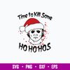Time To Kill Some Ho Ho Ho Svg, Michael Myers Christmas Svg, Png Dxf Eps File.jpg