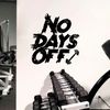 Motivation For Training No Days Off Gym Workout Bodybuilder Fitness Crossfit Coach