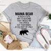 Don't Mess With Mama Bear Tee