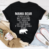 Don't Mess With Mama Bear Tee