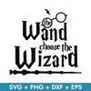 The Wand Choose The Wizard Svg, Harry Potter Svg, Magic Wand
