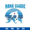 Mama Shark Svg, Mother Fish Svg, Mother_s Day Svg, Png Dxf Eps Digtal File.jpg