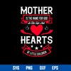 Mother Is The Name For God In The Lips And Hearts Of Little Children Svg, Mother_s Day Svg Digital File.jpg