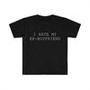 MR-1442023113618-i-hate-my-ex-boyfriend-t-shirt-image-1.jpg