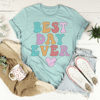 Best Day Ever Tee