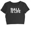 MR-184202321369-ball-is-life-cropped-t-shirt-black.jpg