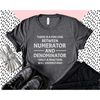 MR-194202312516-numerator-and-denominator-shirt-funny-math-teacher-shirt-image-1.jpg